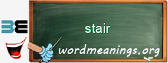 WordMeaning blackboard for stair